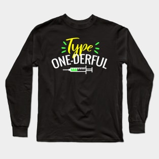 Diabetes type one Long Sleeve T-Shirt